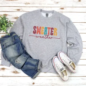 Fall Sweater Weather Crew Neck Unisex Sweatshirt