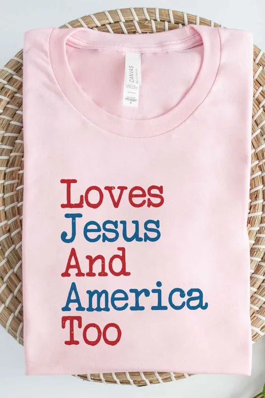 LOVES JESUS AND AMERICA GRAPHIC TEE / T-SHIRT